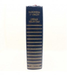 Obras selectas de la Baronesa d'Orczy libro