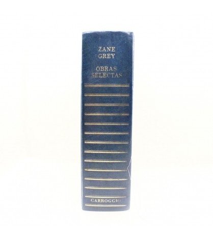 Obras selectas de Zane Grey libro