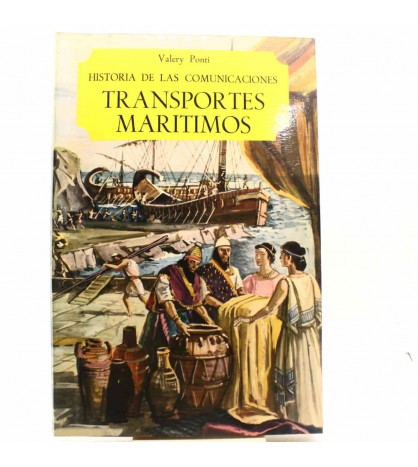 HISTORIA DE LA COMUNICACIONES: Transportes Marítimos libro