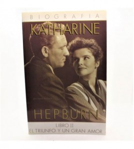 Biografía Katherin Hepburn. Tomo 2. El triunfo y un gran amor libro
