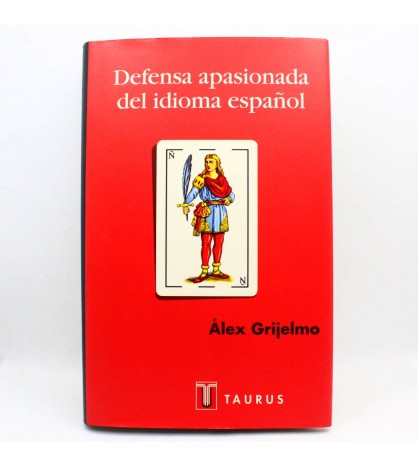 Defensa Apasionada Del Idioma Español libro