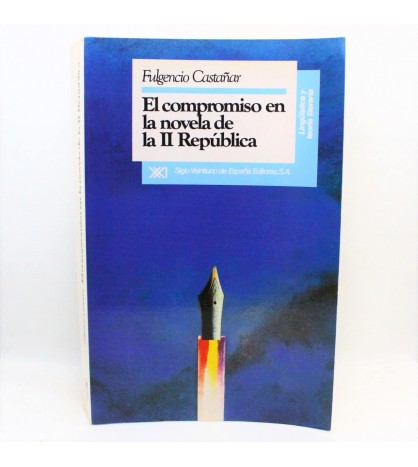 El compromiso en la novela de la II República (Lingüística y teoría literaria) libro