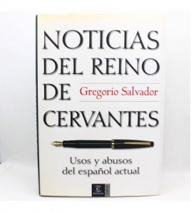Noticias del reino de Cervantes: usos y abusos del español actual libro