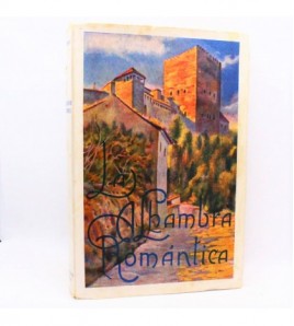 Alhambra romántica. Leyenda morisca por Eugenio Taquechel libro