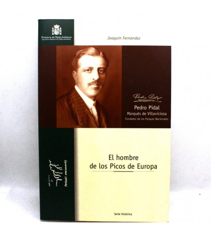 El hombre de los Picos de Europa: Pedro Pidal, marqués de Villaviciosa, fundador de los parques nacionales libro