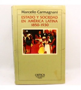 Estado y sociedad en América latina, 1850-1930 libro