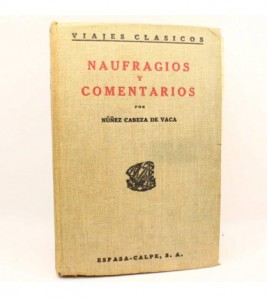 Naufragios y comentarios - con dos cartas (edición de 1932) libro