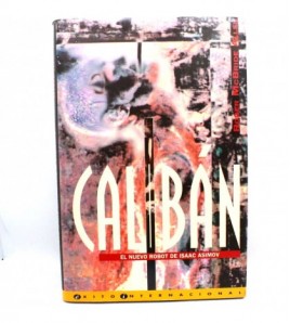 Caliban: el nuevo robot de Isaac Asimov libro