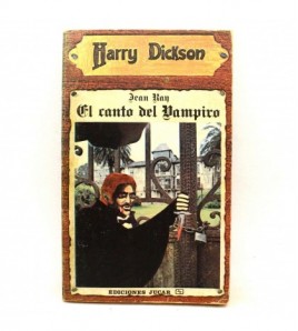 Harry Dickson numero 01: El canto del vampiro libro
