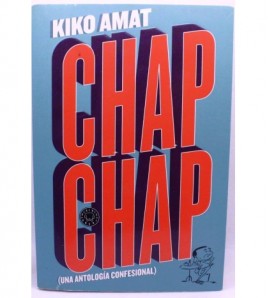 Chap Chap: Una antología confesional libro