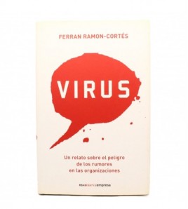 Virus. Un relato sobre el peligro de los rumores en las organizaciones libro
