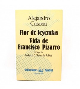 Flor de leyendas. Vida de Francisco Pizarro libro