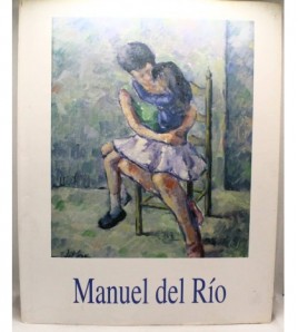 Manuel del Río. Retrospectiva