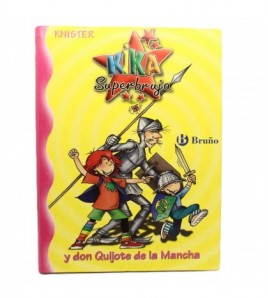 Kika superbruja y don Quijote de la Mancha libro