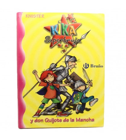 Kika superbruja y don Quijote de la Mancha libro