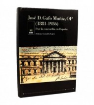 José D. Gafo Muñoz, Op (1881-1936): Por La concordia en España libro