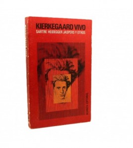 Kierkegaard vivo: Sartre, Heidegger, Jaspers y otros libro