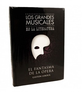 El fantasma de la Opera (Los grandes musicales en la literatura) libro