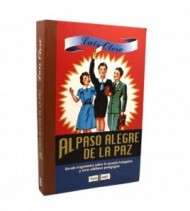 Al Paso Alegre De La Paz: Enredo tragicómico sobre la escuela franquista y otras sublimes pedagogías libro