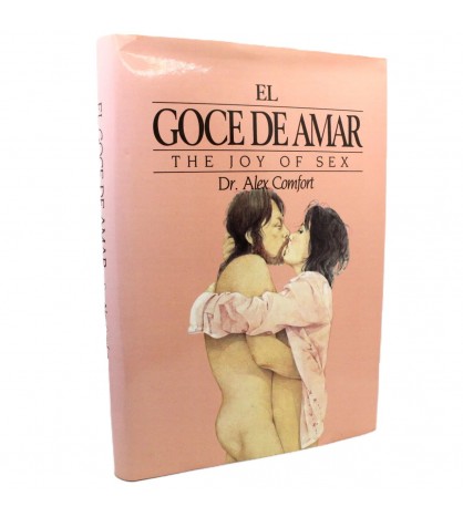 El goce de amar. Guía ilustrada del amor. (The joy of sex). libro