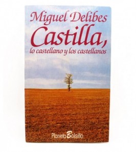 Castilla, lo castellano y los castellanos libro