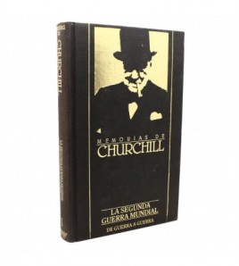 Memorias de Churchill - La segunda guerra mundial - De guerra a guerra libro