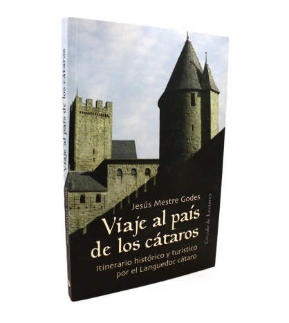 Viaje al país de los cátaros (Itinerario histórico y turístico por el Languedoc cátaro libro
