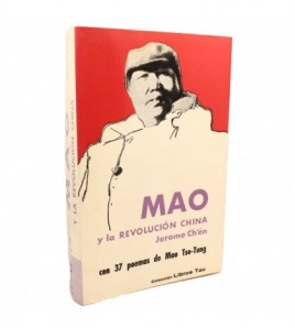 Mao y la revolución China, con 37 poemas de Mao Tse-Tung libro